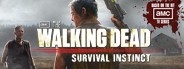The Walking Dead™: Survival Instinct
