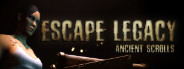 Escape Legacy : Ancient Scrolls
